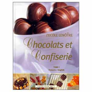 Chocolats et confiserie, tome 1 [Board book] by Ecole Lenotre. Hardcover
