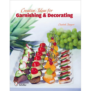 Creative Ideas for Garnishing & Decorating