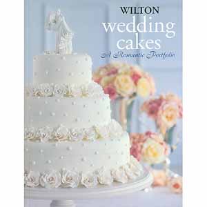 Wilton Wedding Cakes. A Romantic Portfolio 144 pages. Softcover