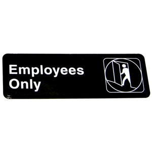 Sign: Employees Only, 3" x 9"; Black Background, White Imprint