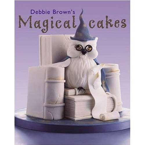 unknown MAGICAL CAKES by Debbie Brown. 96 Full Color Pages. Hardcover