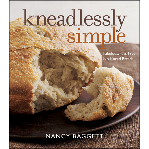 john wiley john wiley Kneadlessly Simple: Fabulous, Fuss-Free, No-Knead Breads