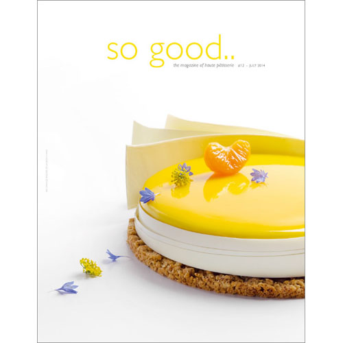 grupoVilbo So Good, the Magazine of Haute Patisserie: # 12, July 2014