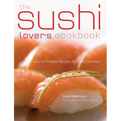 unknown Tuttle Publishing The Sushi Lover's Cookbook