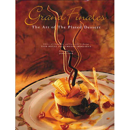 Grand Finales 1: The Art of the Plated Dessert by Tish Boyle & Timothy Moriarty 368 pages, hardcover Grand Finales does for pastry-making what no other book has attempted to do. It is the first bo