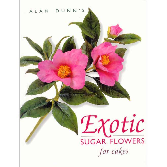 unknown Exotic Sugar Flowers for Cakes by Alan Dunn.  Hardcover 9.5