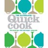 The Illustrated Quick Cook. 544 Pages, Hardcover