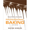 Professional Baking, Study Guide, 6th Edition