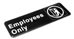 Sign:  EMPLOYEES ONL