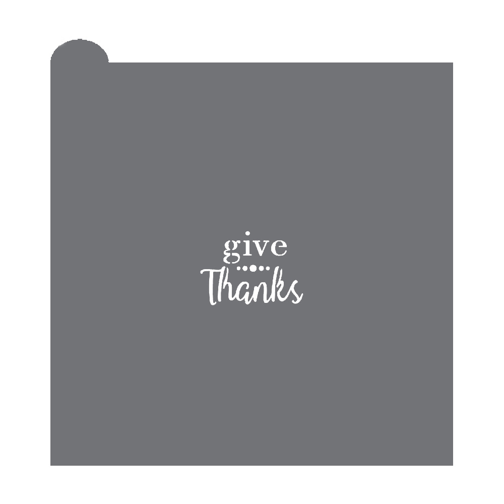 Confection Couture Prettier Plaques Give Thanks Message Stencil