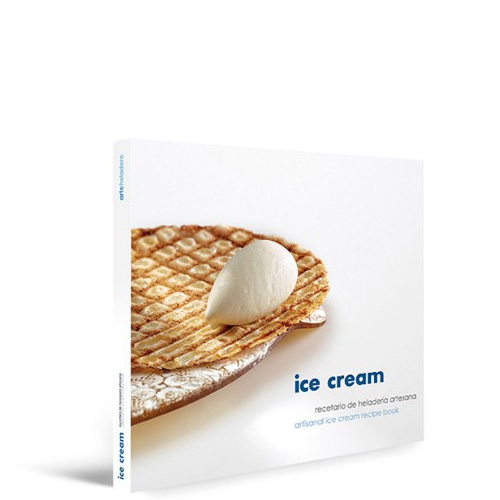 Ice Cream, Artisanal Ice Cream Recipe Book