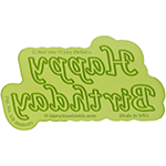 Marvelous Molds Calligraphy Happy Birthday