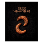 The New Era of Viennoiserie by Antonio Bachour
